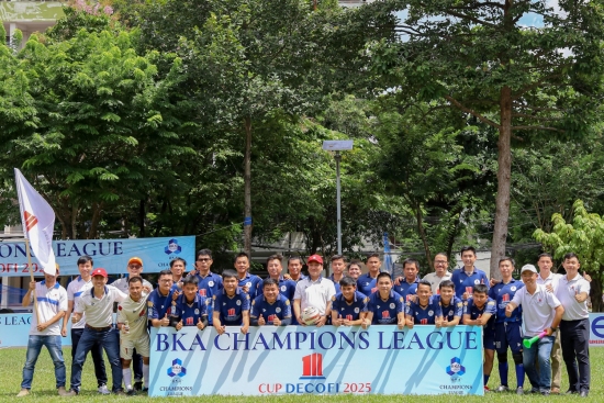 LỄ KHAI MẠC BKA CHAMPIONS LEAGUE - CUP DECOFI 2025 – KHỞI TRANH ĐẦY SÔI ĐỘNG!