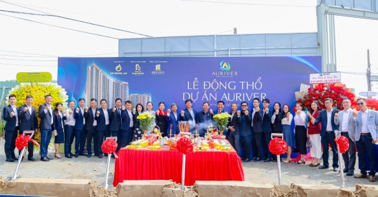 LỄ ĐỘNG THỔ DỰ ÁN AURIVER – DECOFI ĐỒNG HÀNH KIẾN TẠO GIÁ...